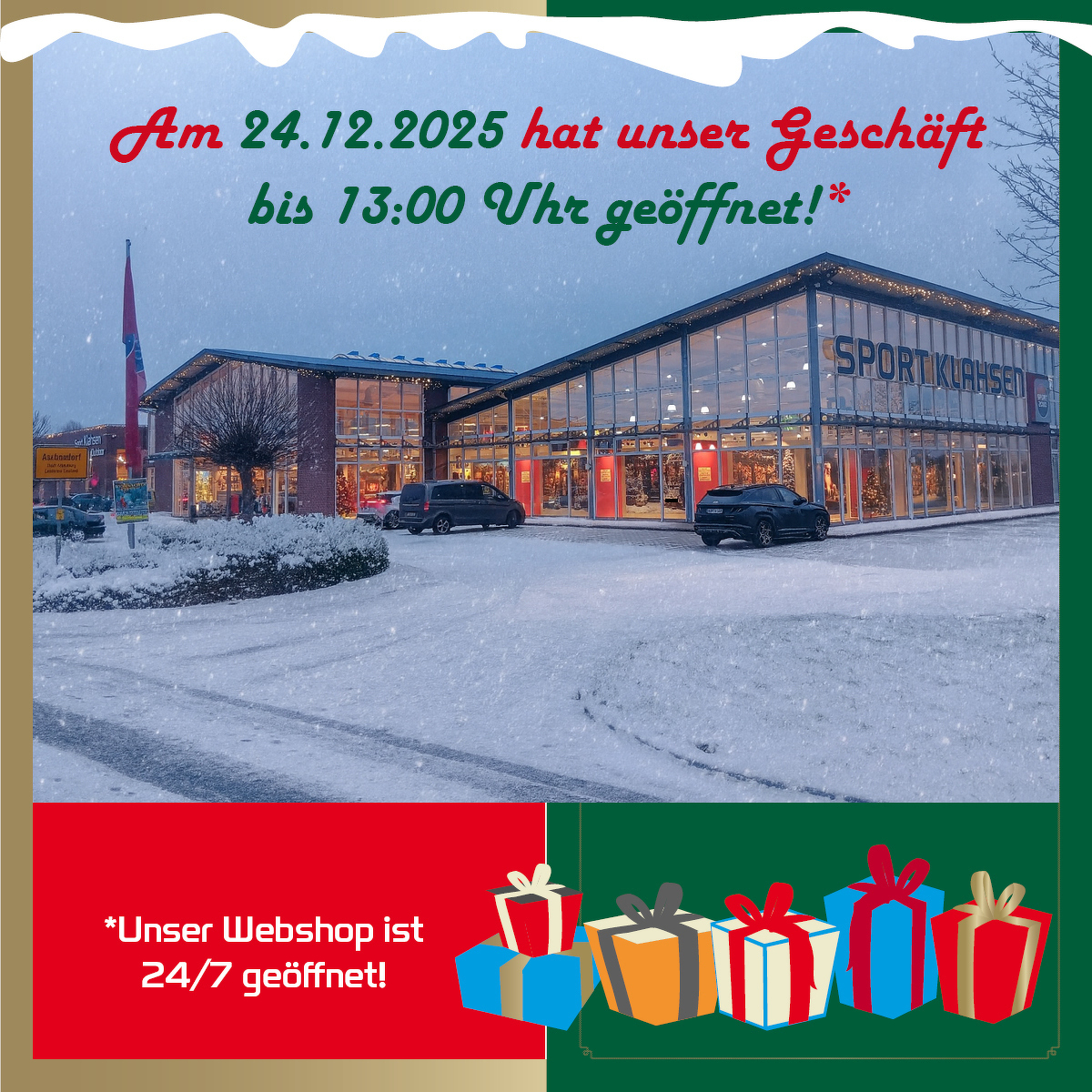 Am 24.12.2025 hat unser Geschäft bis 13:00 Uhr geöffnet!. Unser Webshop ist 24/7 geöffnet!