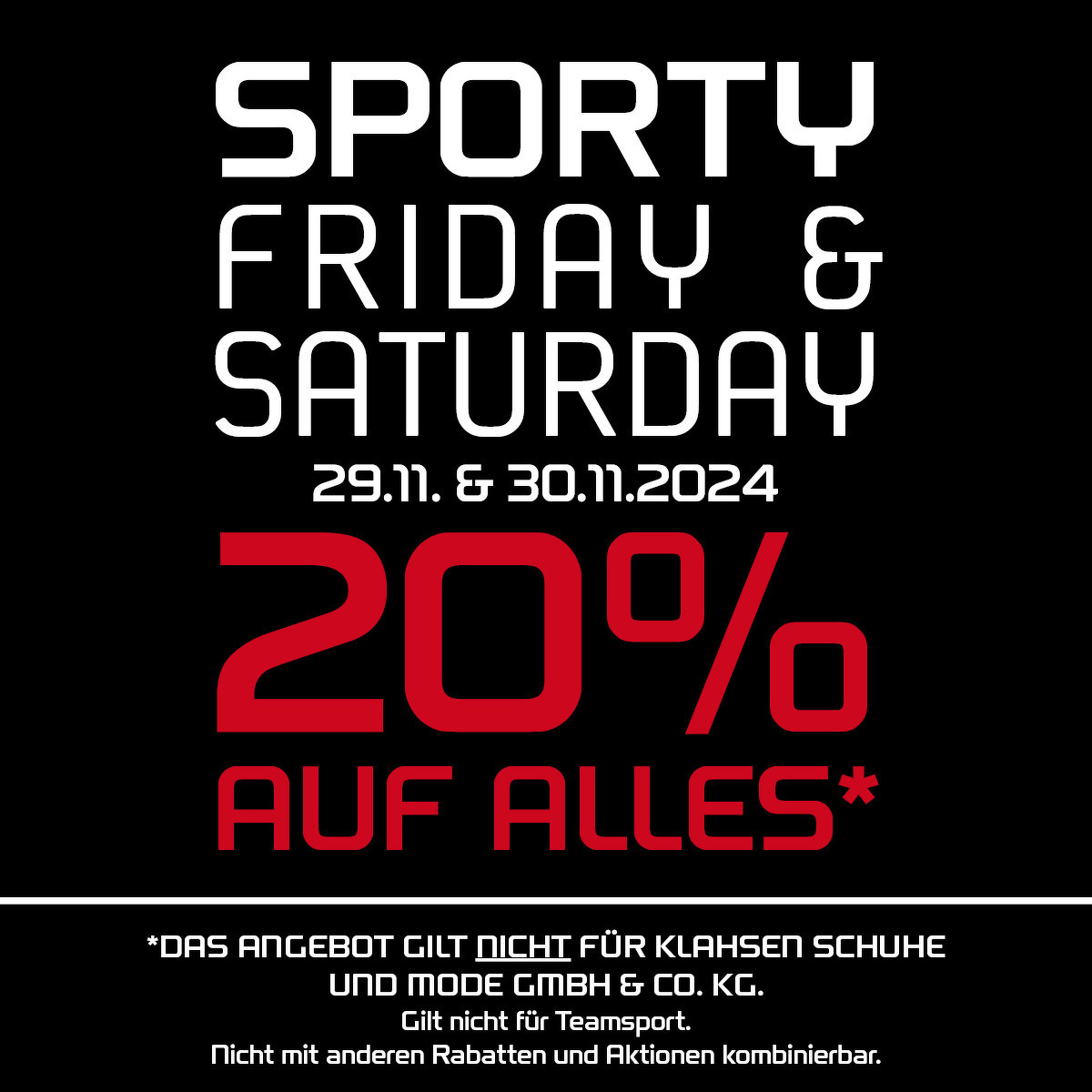 SPORTY FRIDAY  & SATURDAY - 20% AUF ALLES*