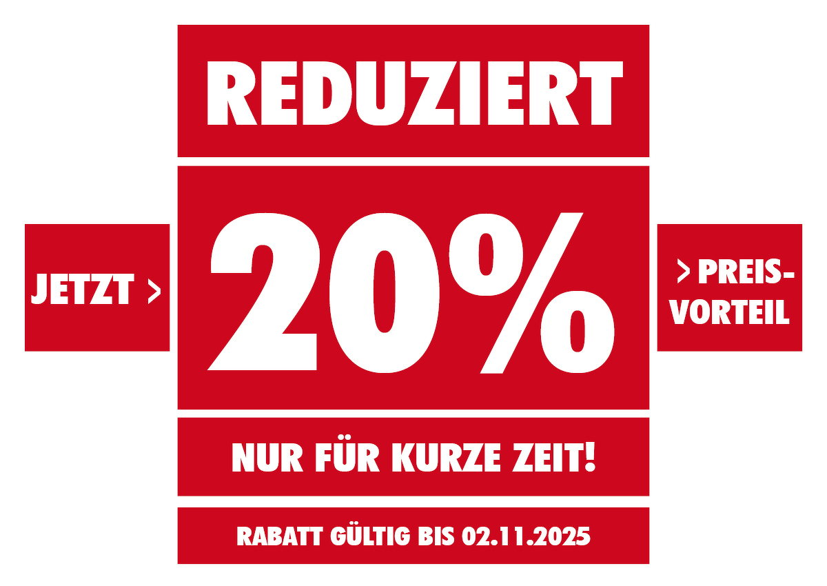20 % reduziert! Nur für kurze Zeit!