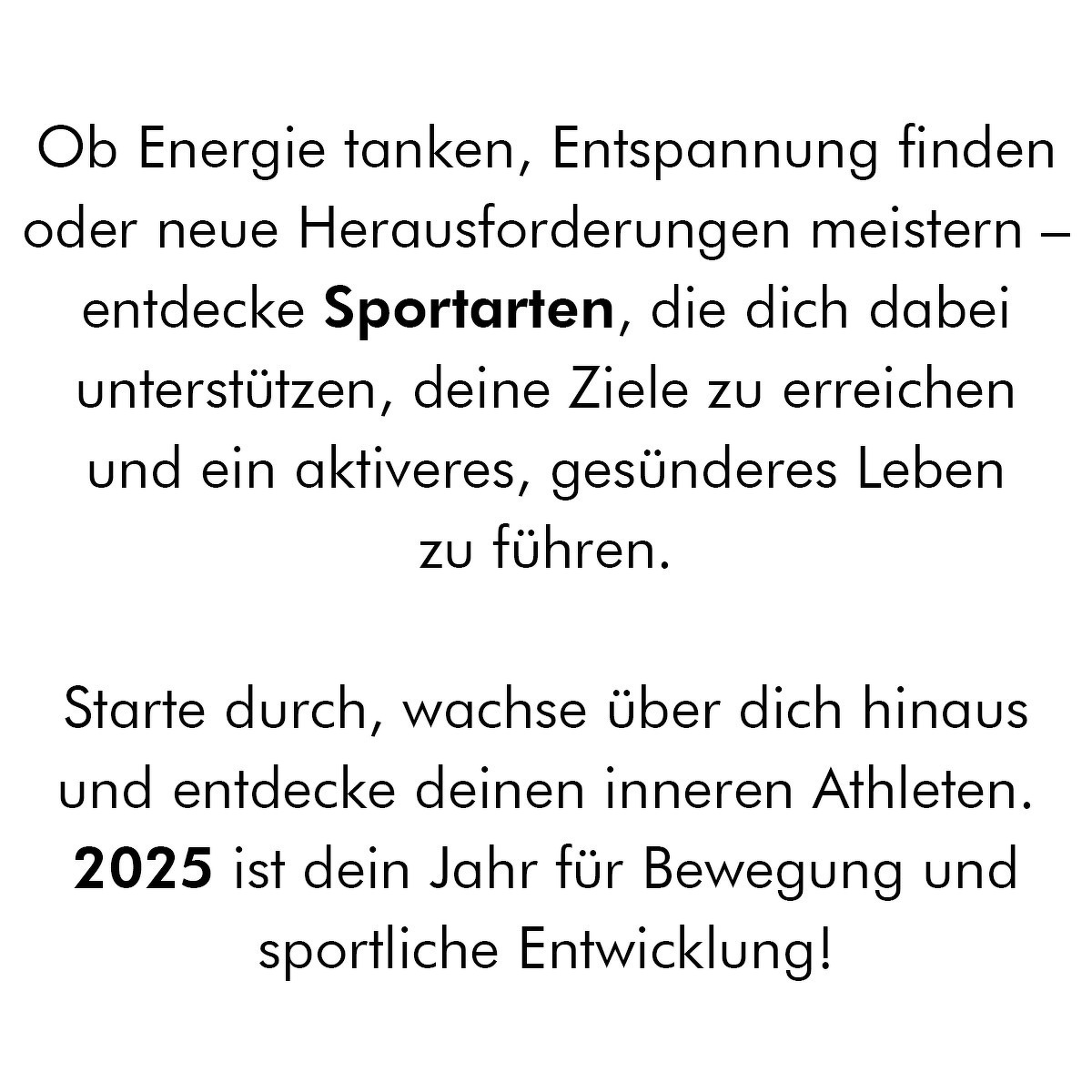 2025 - Alles für eure guten Vorsätze.