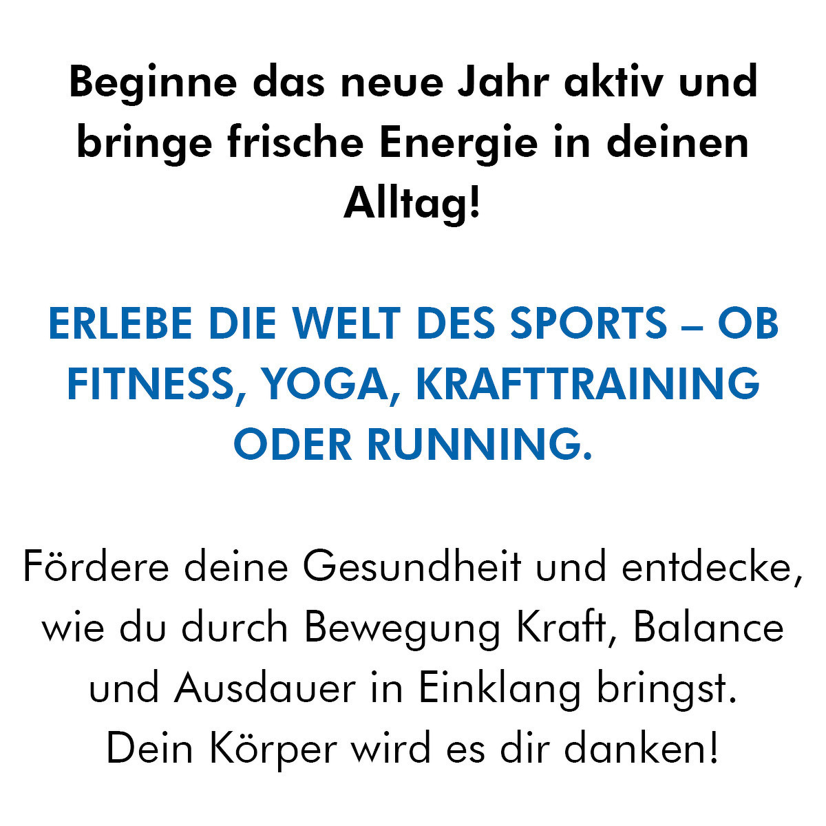 2025 - Alles für eure guten Vorsätze.