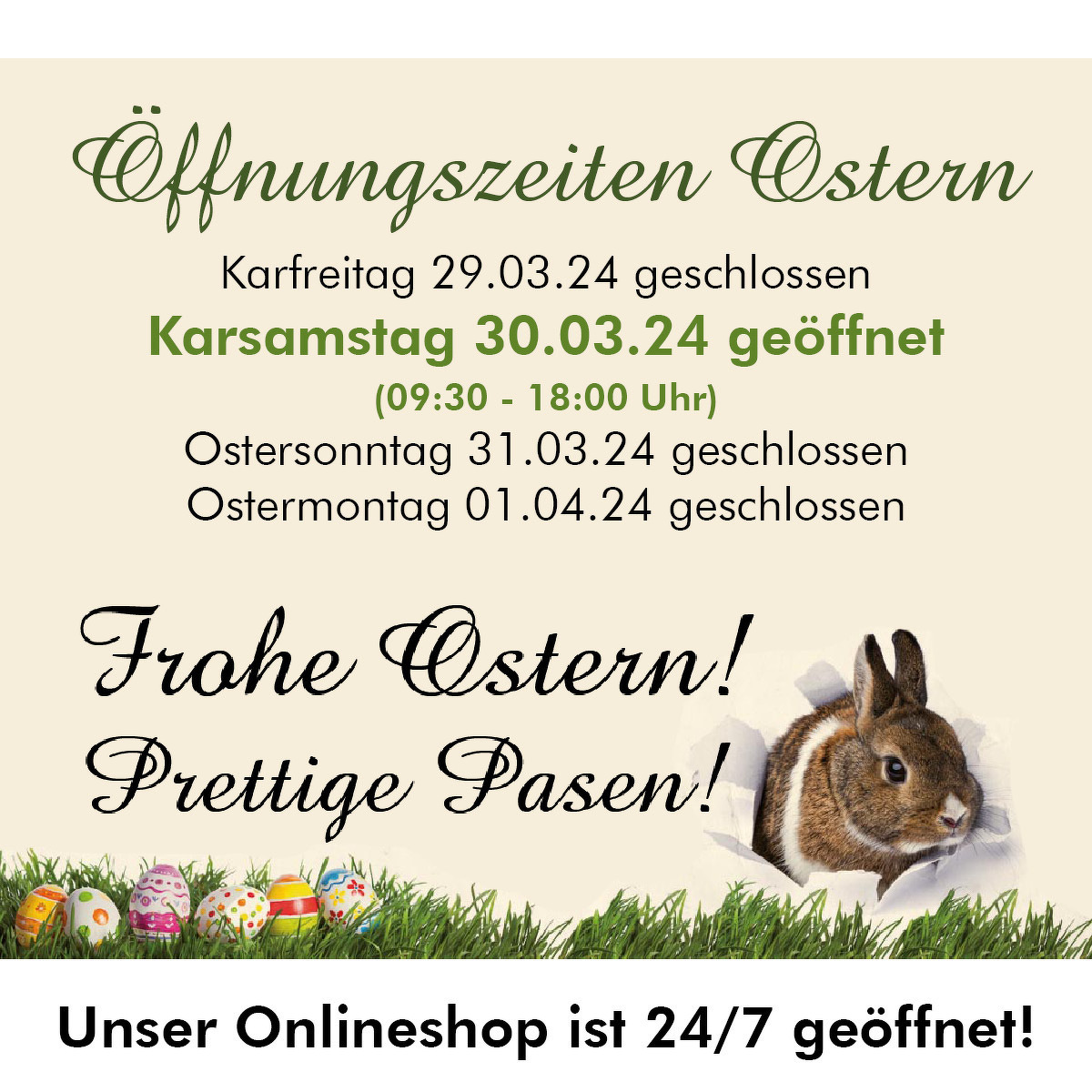 Frohe Ostern - Unsere Öffnungszeiten.